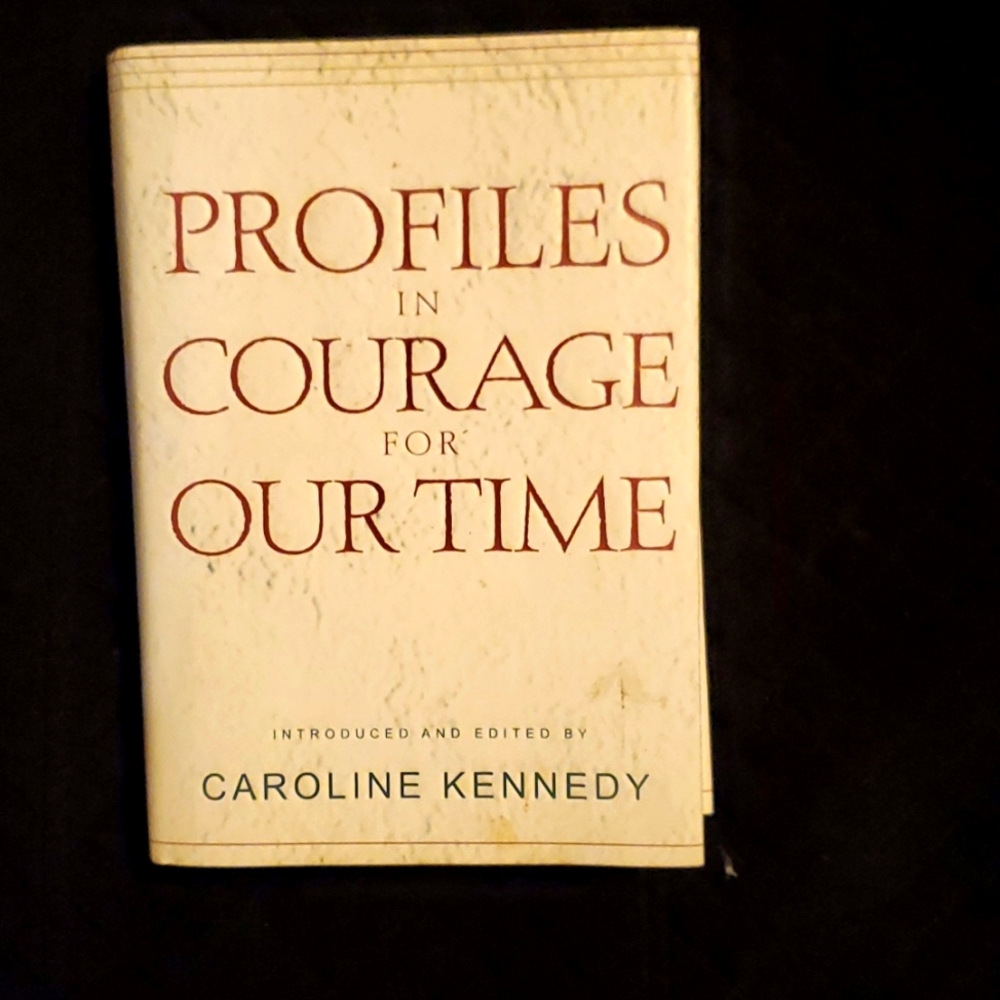 PROFILES IN COURAGE FOR OUR TIMES INTRODUCED BY CAROLINE KENNEDY